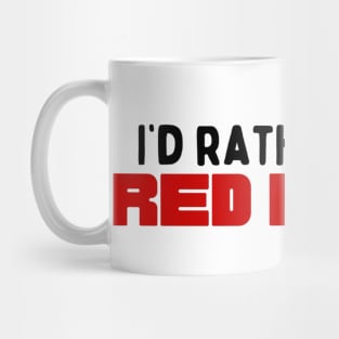 I’d rather take red metal Stath Let’s Flats Mug